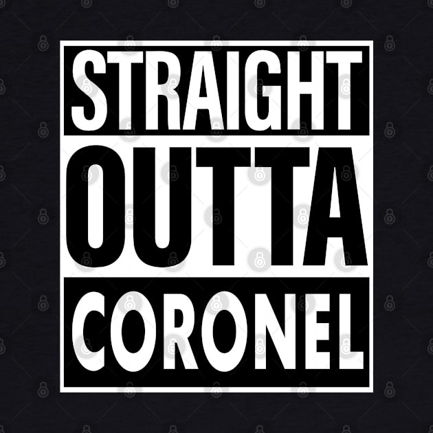 Coronel Name Straight Outta Coronel by ThanhNga